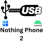 Nothing Phone 2 USB Driver